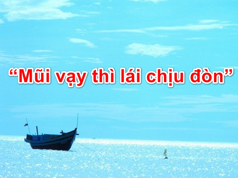 Tục ngữ “Mũi vạy thì lái chịu đòn” - Gõ Tiếng Việt